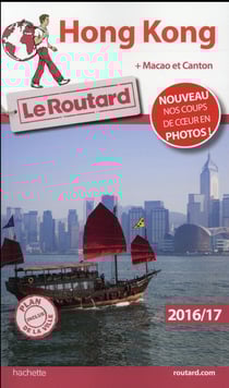 Guide du Routard : Hong Kong (édition 2016/2017)