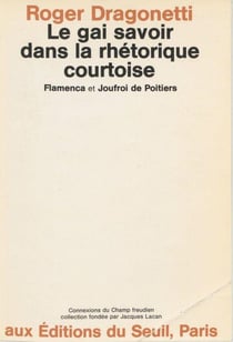 Le Gai Savoir dans la rhétorique courtoise. Flamenca et Joufroi de Poitiers