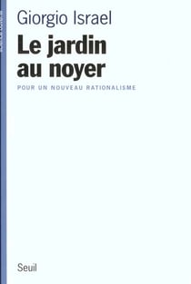 Le Jardin au noyer. Pour un nouveau rationalisme