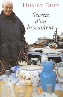 Les Secrets D Un Brocanteur