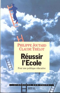 Reussir l'ecole. pour une politique educative