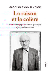 La raison et la olère : un hommage philosophico-politique à Jacques Bouveresse