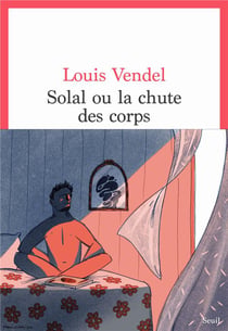 Solal ou la chute des corps