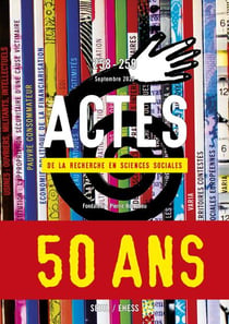 Actes de la recherche en sciences sociales n.258/259 : 50 ans