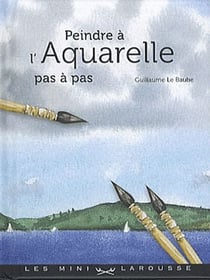 Peindre a l'aquarelle pas à pas