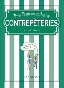 Contrepèteries petit dictionnaire insolite