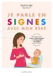 JE PARLE EN SIGNES AVEC MON BEBE