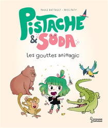 Pistache & Soda : les gouttes animagic