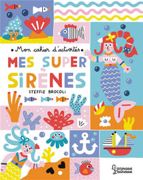 Mon cahier d'activités : Mes super sirènes