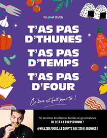 T'as pas d'thunes, t'as pas d'temps, t'as pas d'four : Ce livre est fait pour toi !