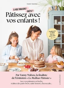 Pâtissez avec vos enfants !