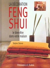 La decoration feng shui - le bien etre dans votre maison
