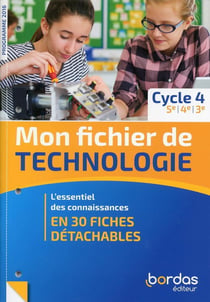 Mon fichier de technologie - 5e, 4e, 3e (édition 2019)