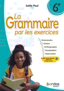 La grammaire par les exercices : 6e - Cahier de l'élève (édition 2024)