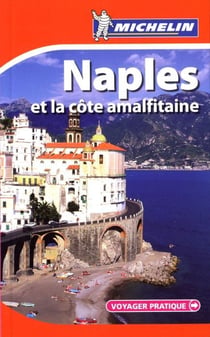 Voyager pratique - naples et la côte amalfitaine (édition 2010)