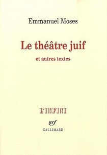 Le théâtre juif et autres textes