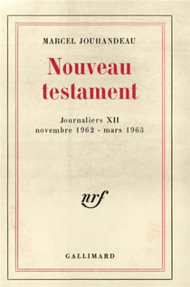Journaliers - xii - nouveau testament - (novembre 1962 - mars 1963)