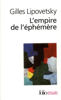 L'Empire de l'éphémère : la mode et son destin dans les sociétés modernes