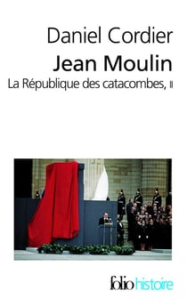 Jean Moulin - la république des catacombes Tome 2