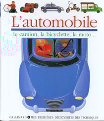L'automobile - le camion - la bicyclette - la moto