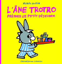 L'âne Trotro prépare le petit déjeuner