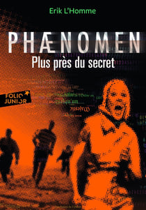 Phænomen Tome 2 : plus près du secret