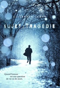Sujet : Tragédie