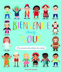Bienvenue chez nous ! à la rencontre des enfants du monde