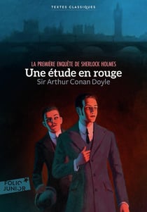 Une étude en rouge : la première enqueête de Sherlock Holmes