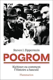 Pogrom : Kichinev ou comment l'Histoire a basculé