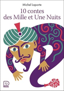 10 contes des Mille et Une Nuits