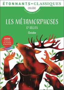 Les Métamorphoses : 17 récits