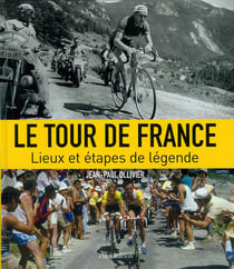 Tour de france - lieux et étapes de légende (édition 2008)