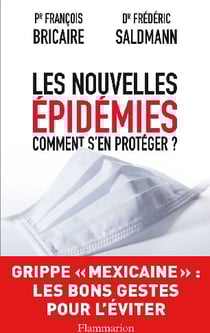 Les nouvelles épidémies - comment s'en protéger ?
