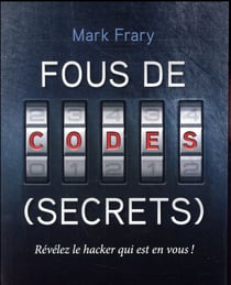 Fous de (secrets) - révélez le hacker qui est en vous
