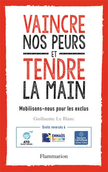Vaincre nos peurs et tendre la main - mobilisons-nous pour les exclus