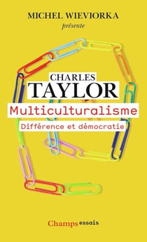 Multiculturalisme - différence et démocratie