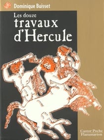 Douze travaux d'hercule (les) - - junior des 8/9 ans