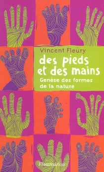Des pieds et des mains : genèse des formes de la nature