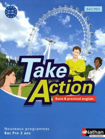 Take Action Anglais Niveau A2-B1 Bac Pro