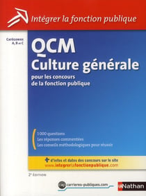QCM de culture générale pour les concours de la fonction publique - catégories A, B et C (édition 2011)