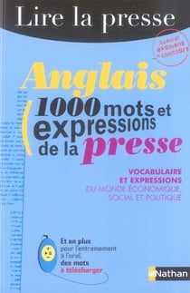 Anglais - 1000 mots et expressions de la presse (édition 2006)