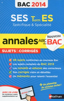 Annales ABC du bac - sujets & corrigés Tome 9 : SES - terminale ES - spécifique et spécialité