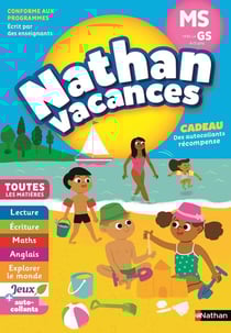 Nathan vacances : toutes les matières - de la MS vers la GS - 4/5 ans (édition 2018)