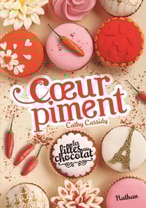 Les filles au chocolat Tome 6.1/2 : coeur piment