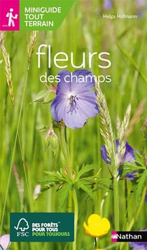 Miniguide tout-terrain : fleurs des champs