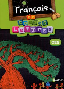EN TOUTES LETTRES : français - CE2 - livre d'élève