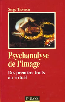 Psychanalyse de l'image - premiers traits aux images virtuelles