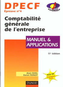 Dpecf n.4 - comptabilite generale de l'entreprise - manuel et applications