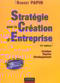 Strategie pour la creation d'entreprise - creation, reprise, developpement - 10e edition